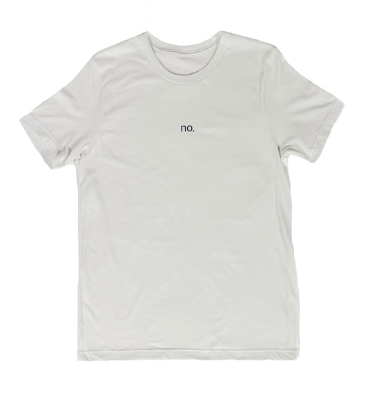 The No Unisex T-shirt in Off White
